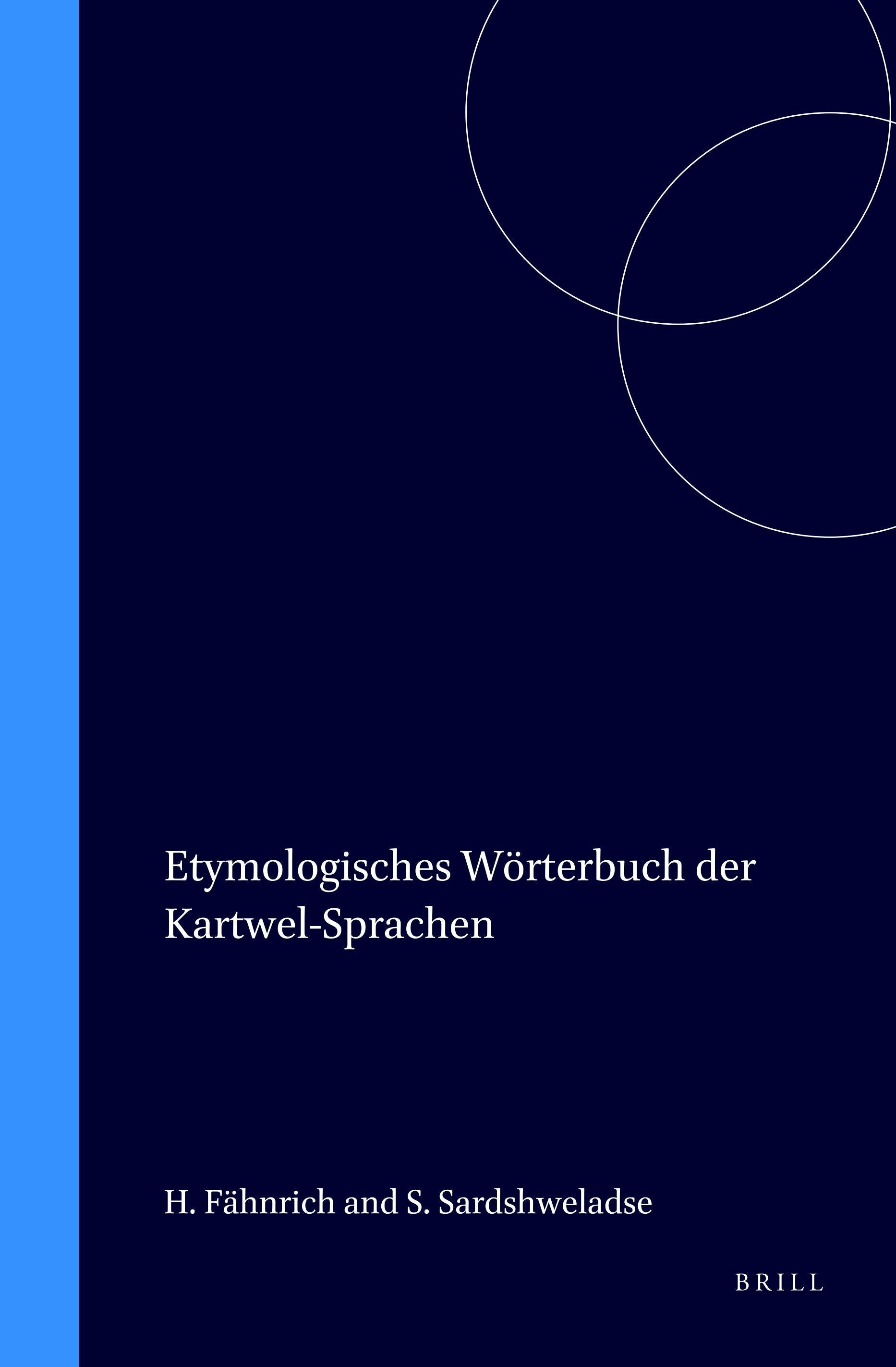 Book cover image for Etymologisches Wörterbuch der Kartwel-Sprachen ISBN: 9789004104440